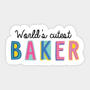 Baker Gifts | World's cutest Baker Sticker